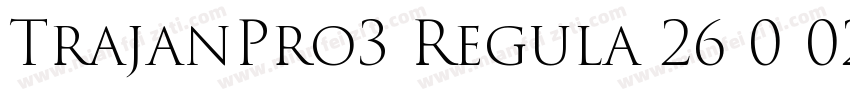 TrajanPro3 Regula 26 0 02150521字体转换